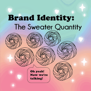Sweater Quantity: Brand Identity