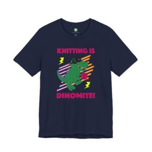 Knitting is Dinomite T-Shirt — Funny Dinosaur 90s Knitting Lover Tee